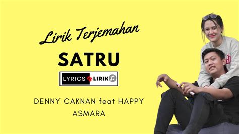 Denny Caknan X Happy Asmara SATRU LIRIK ARTI YouTube