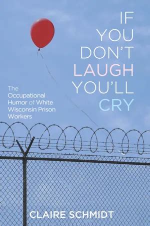 PDF If You Don T Laugh You Ll Cry By Claire Schmidt 9780299313500