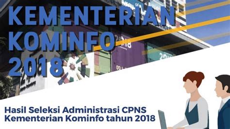 CPNS 2018 Kemenkominfo Umumkan Jadwal Dan Lokasi Ujian Pelaksanaan