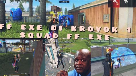 Ff Exe Di Kroyok Squad Free Fire Lucu Wtf Moment Youtube