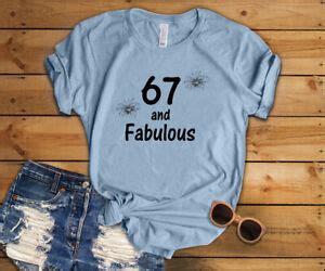 67th Women S Birthday Shirt 67 Years Old And Fabulous Bday Gift T Shirt