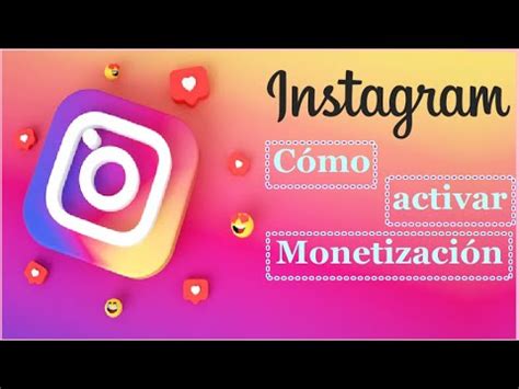 C Mo Monetizar Tu Cuenta De Instagram Gu A Completa Y Efectiva