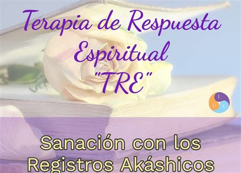 Terapia De Respuesta Espiritual TRE Liliana Pimentel Valdez