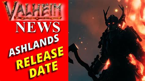 ASHLANDS UPDATE Release Info Armor Mobs Valheim News YouTube