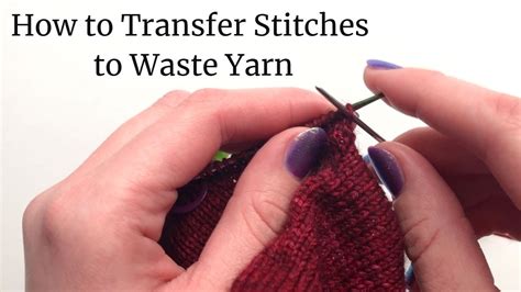 How To Transfer Stitches To Waste Yarn Lucinda Makes Youtube