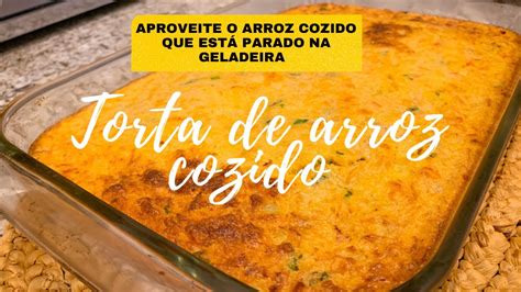 TORTA DE ARROZ COZIDO SEM GLÚTEN COMO REAPROVEITAR ARROZ COZIDO