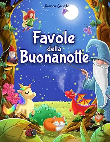 Favole Della Buonanotte La Grande Raccolta Di Favole Per Bambini