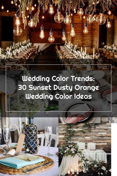 Wedding Ideas Table Wedding Color Trends 30 Sunset Dusty Orange