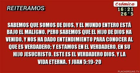 Sabemos Que Somos De Dios Y El Mundo Entero Est Bajo El Maligno Pero