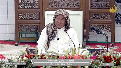 Pengajian Bada Magrib Agustus Guru H Khairuddin Lc