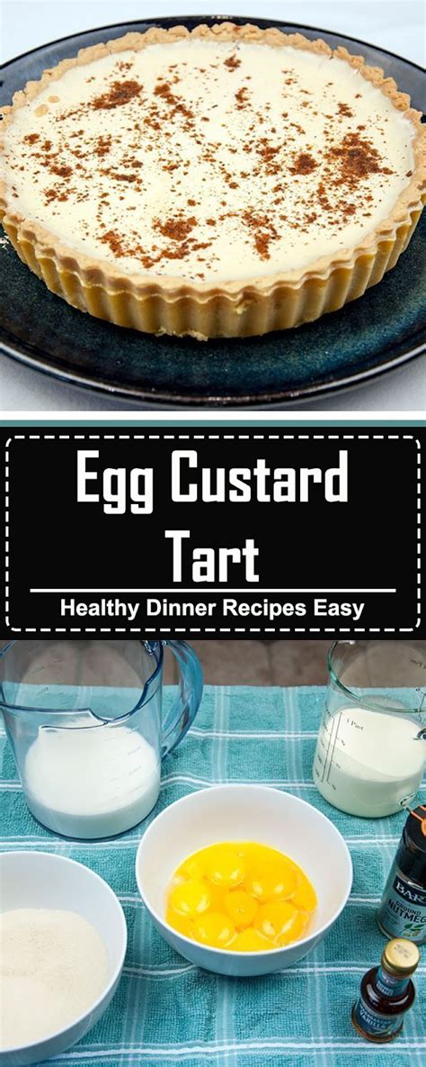 Egg Custard Tart - Healthy Dinner Recipes Easy