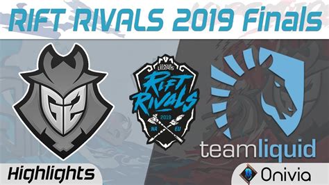 G2 Vs TL Highlights Rift Rivals Finals NA EU 2019 G2 Esports Vs Team