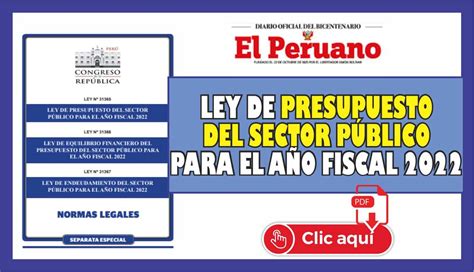 Conoce La Ley De Presupuesto Del Sector PÚblico Para El AÑo Fiscal 2022