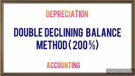 DOUBLE DECLINING BALANCE METHOD 200 DEPRECIATION ACCOUNTING