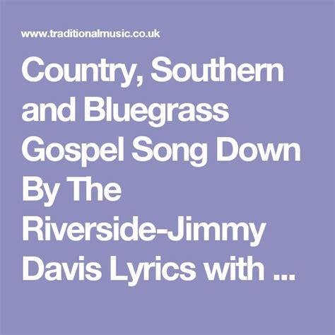 Country Southern And Bluegrass Gospel Song Down By The Riverside Jimmy