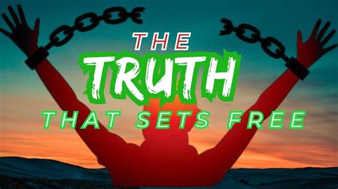 The Truth That Sets You Free Great Message A Must Watch Youtube