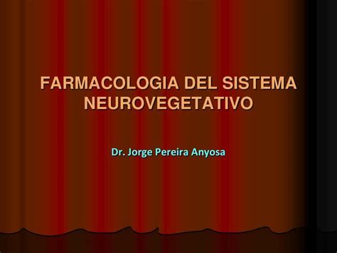 2 CLASE Farmacología del Sistema Neurovegetativo Marlene Olinda