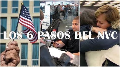 Los Pasos Ante El Centro Nacional De Visa De Eeuu Qu Hacer Despu S