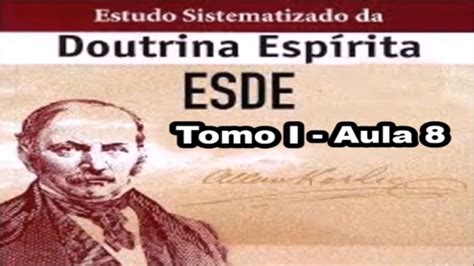 Esde Aula Os Expoentes Do Espiritismo Nascente Youtube