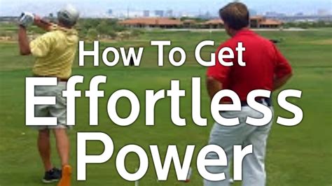 Effortless Power How To Increase Your Golf Swing Speed Youtube