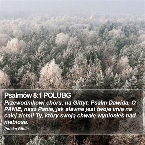 Psalm W Polubg Przewodnikowi Ch Ru Na Gittyt Psalm Dawida O