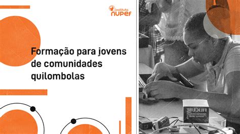 Redes Comunit Rias E A Participa O Ativa De Jovens De Quilombos Do