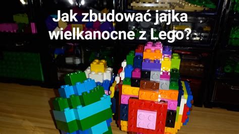 Jak Zbudowa Jajka Wielkanocne Z Lego Youtube