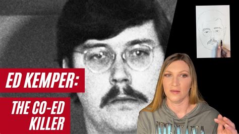 Ed Kemper The Co Ed Killer Youtube