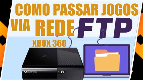 Como Passar Jogos Para Xbox 360 Rgh Via Rede Youtube