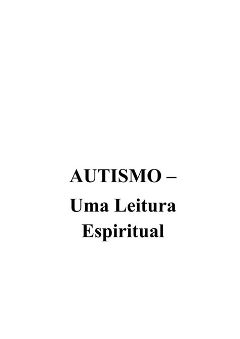 O Autismo Uma Leitura Espiritual Texto Pdf