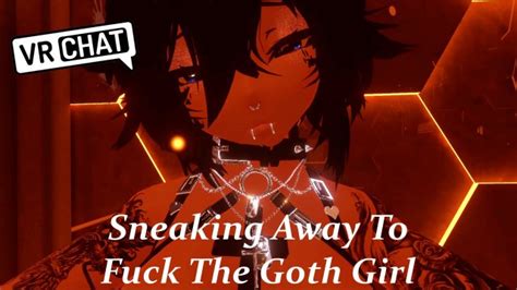 Sneaking Away To Fuck The Goth Girl VRChat Roleplay Party Grinding Riding Cowgirl