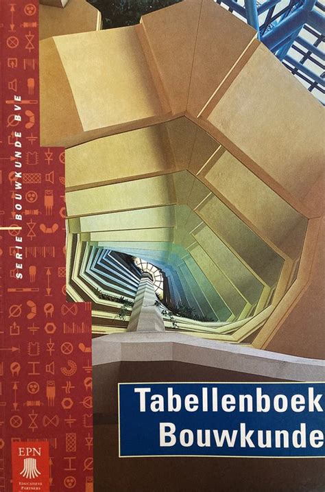 Tabellenboek Bouwkunde 9789044000962 Onbekend Boeken Bol