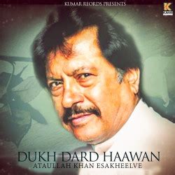 Attaullah Khan Top 30 Songs,Attaullah Khan new release mp3 songs Lyrics ...