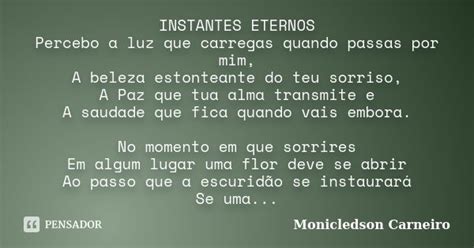 Instantes Eternos Percebo A Luz Que Monicledson Carneiro Pensador