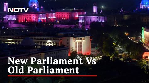 New Parliament Vs Old Parliament Youtube