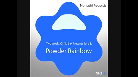 Two Weeks Of No Sex Powder Rainbow Youtube