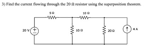 Solved 3 Find the current flowing through the 20 Ω resistor Chegg