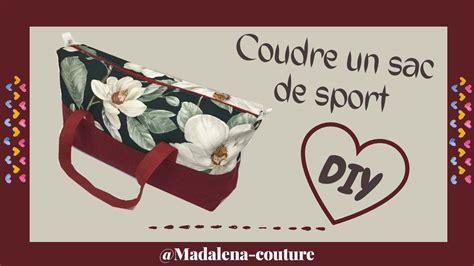 Coudre Un Sac De Sport Tuto Couture Madalena YouTube