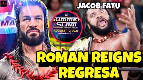 Román Reigns Regresará Antes De SUMMERSLAM a WWE ROMAN REIGNS REGRESA