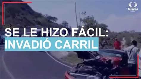 Invade Carril Y Choca De Frente A Una Camioneta Youtube