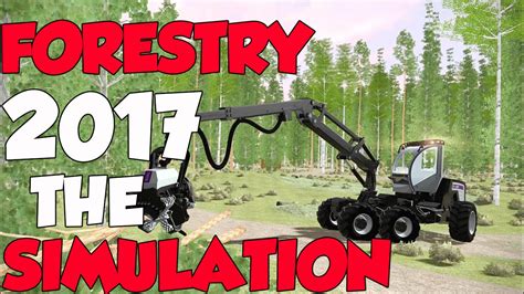 Novo Jogo Forestry The Simulation Primeira Gameplay Youtube