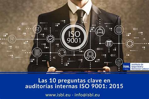 Las 10 Preguntas Clave En Auditorías Internas Iso 9001 2015 Isbl