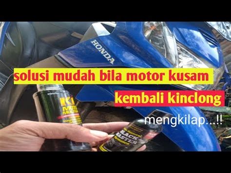 Tutorial Mengkilap Kan Cat Body Motor Cukup Dengan Black Master Youtube