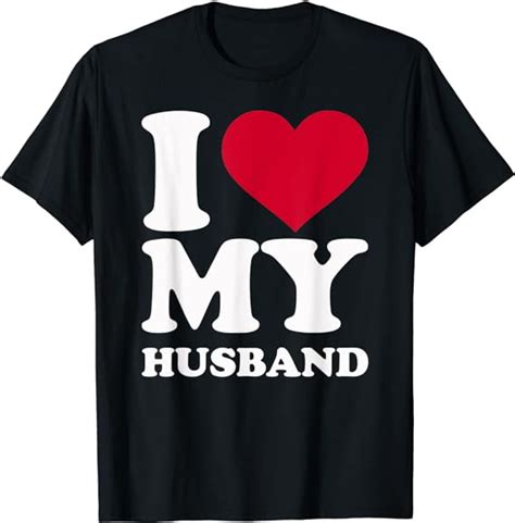 I Love My Husband T Shirt Clothing