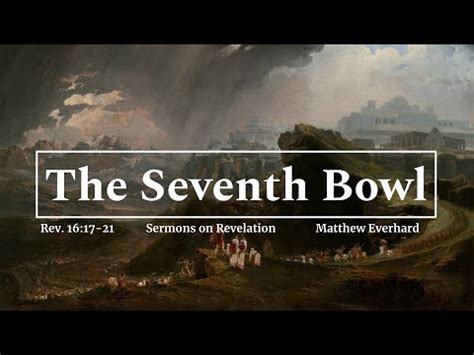 The Seventh Bowl Judgment Revelation Sermon Youtube