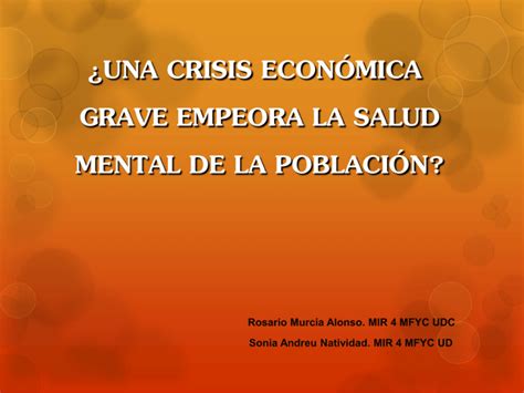 UNA CRISIS ECONÓMICA GRAVE EMPEORA LA SALUD