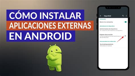 C Mo Instalar Aplicaciones Externas O De Origen Desconocido En Android