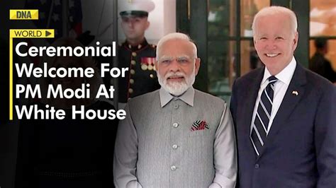 Pm Modi Us Visit Ceremonial Welcome For Pm Modi At White House By Us