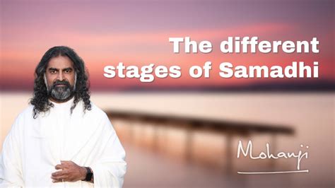 What Are The Different Stages Of Samadhi I Mohanji YouTube