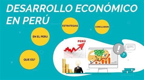 En El Peru Se Da En Un Crecimiento Economico O Desarrollo Economico Porque Brainlylat